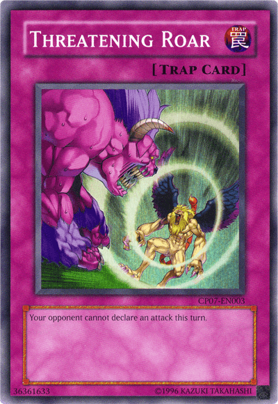 Threatening Roar [CP07-EN003] Super Rare - Doe's Cards