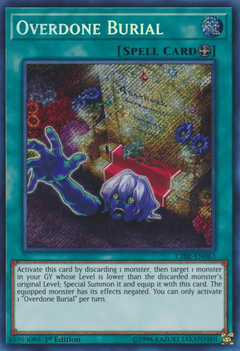 Overdone Burial [CIBR-EN063] Secret Rare - Doe's Cards