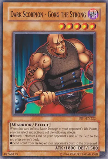 Dark Scorpion - Gorg the Strong [DR1-EN222] Common - Doe's Cards