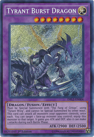 Tyrant Burst Dragon [DRL2-EN004] Secret Rare - Doe's Cards