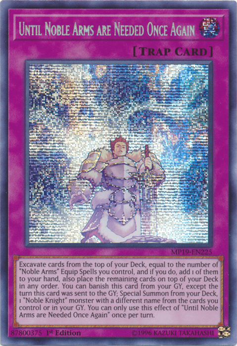 Until Noble Arms are Needed Once Again [MP19-EN225] Prismatic Secret Rare - Doe's Cards