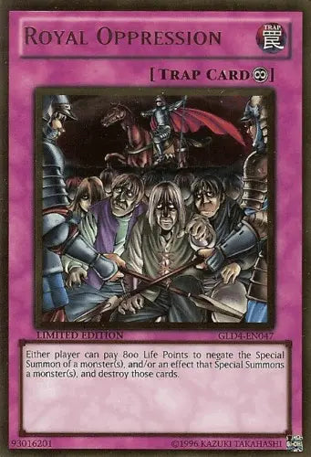Royal Oppression [GLD4-EN047] Gold Rare - Doe's Cards