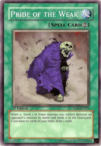 Pride of the Weak [5DS2-EN021] Common - Doe's Cards
