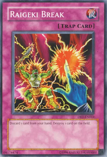 Raigeki Break [DR1-EN044] Common - Doe's Cards