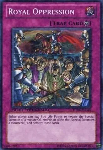 Royal Oppression [DT04-EN048] Common - Doe's Cards
