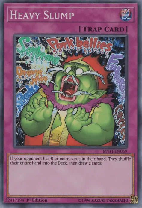 Heavy Slump [MYFI-EN059] Super Rare - Doe's Cards