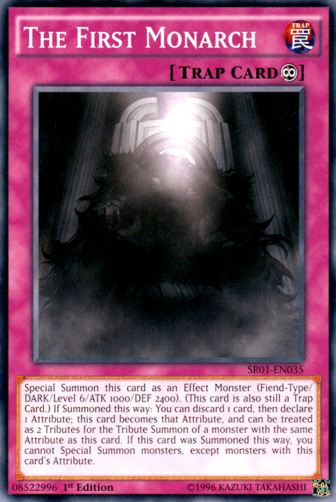 The First Monarch [SR01-EN035] Common - Doe's Cards