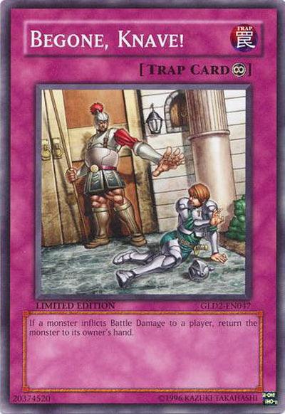 Begone, Knave! [GLD2-EN047] Common - Doe's Cards