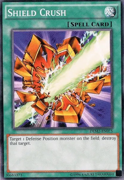 Shield Crush [DEM2-EN015] Common - Doe's Cards