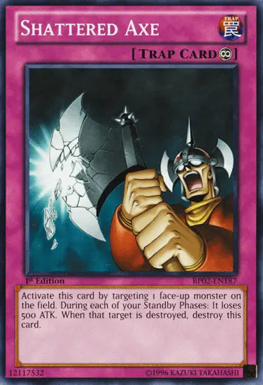 Shattered Axe [BP02-EN187] Common - Doe's Cards