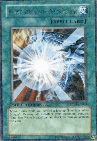 Burst Stream of Destruction [DT01-EN039] Rare - Doe's Cards