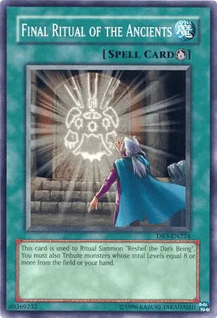 Final Ritual of the Ancients [DR3-EN224] Common - Doe's Cards