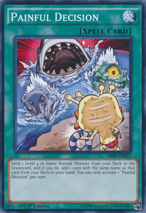 Painful Decision [SR04-EN027] Common - Doe's Cards