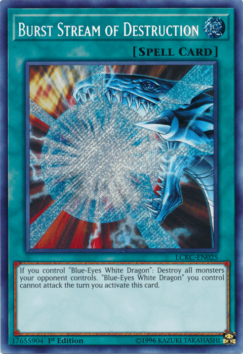 Burst Stream of Destruction [LCKC-EN025] Secret Rare - Doe's Cards