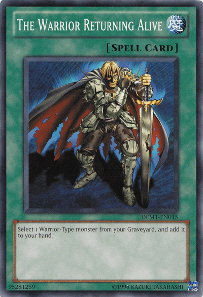 The Warrior Returning Alive [DEM1-EN015] Common - Doe's Cards